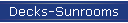 Decks-Sunrooms